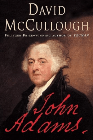 John Adams by David McCullough